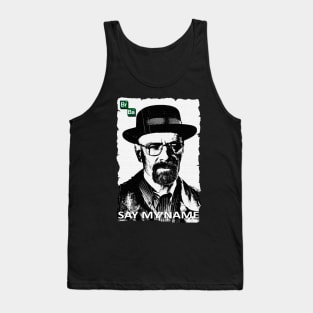 HEISEMBERG: SAY MY NAME Tank Top